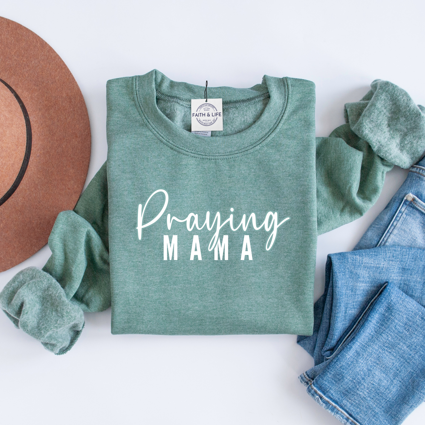 Praying Mama Mothers Day Christian Crewneck Sweatshirt: Heather Green